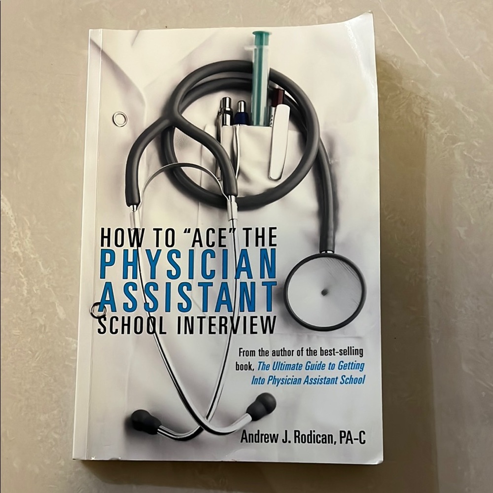 How to "Ace" the Physician Assistant School Interview
